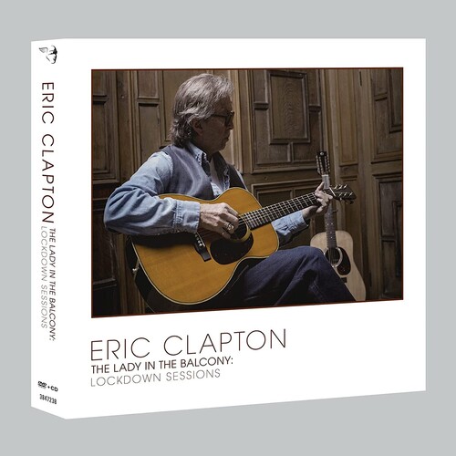 CLAPTON ERIC - Lady In The Balcony: Lockdown Sessions - Cd+Dvd