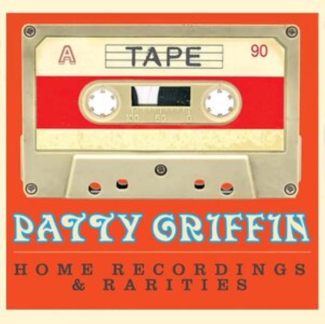 GRIFFIN PATTY - Tape - Home Recordings & Rarities
