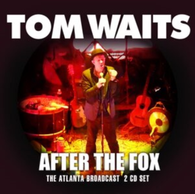 WAITS TOM - After the Fox - atlanta broadcast