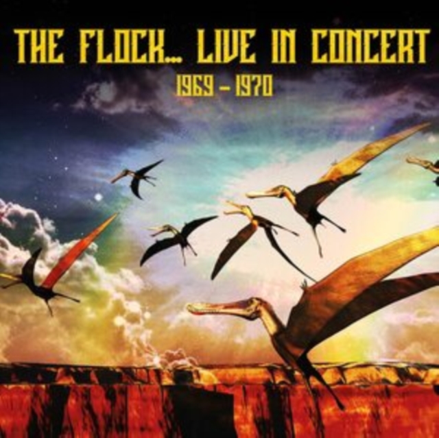 FLOCK - Live in Concert 1969-1970