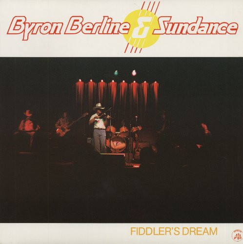 BERLINE BYRON - & SUNDANCE - FIDDER'S DREAM - LIMITED EDITION