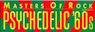 MASTERS OF PSYCHEDELIA Vol. 2: 190 pilastri dell'acid rock di difficilissima reperibilità, finalmente a prezzo ridotto 