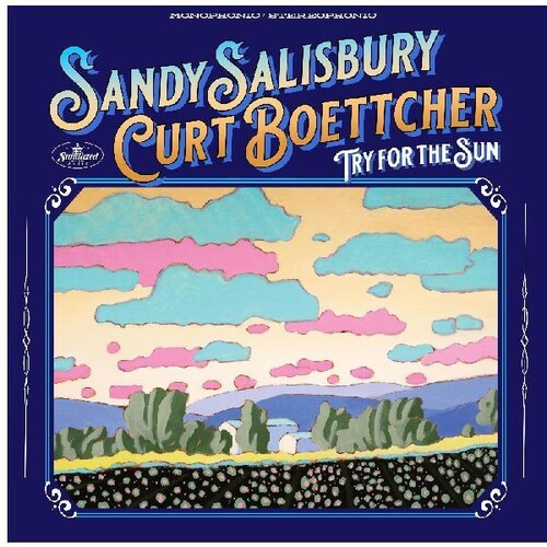 SALISBURY SANDY - & CURT BOETTCHER - TRY FOR THE SUN (+ BONUS)