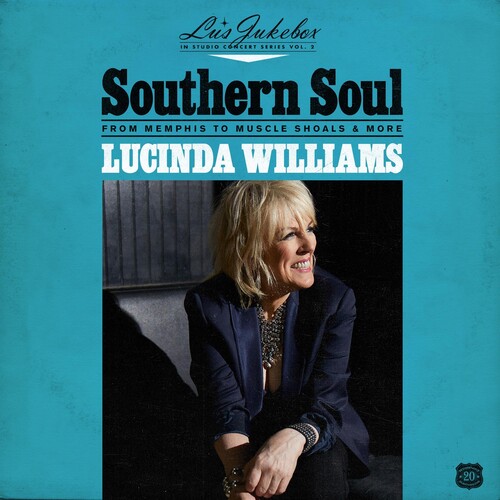 WILLIAMS LUCINDA -  Lu's Jukebox Vol. 2: Southern Soul, From Memphis To Muscle Shoals & More