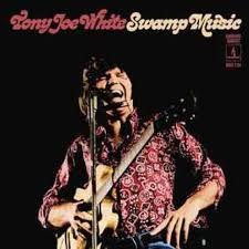 WHITE TONY JOE - Swamp Music: Monument Rarities