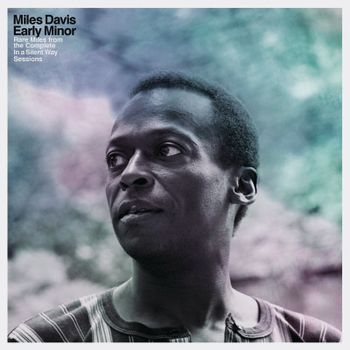 DAVIS MILES - Early Minor Rare Miles From The Complete In A Silent Way - RSD Black Friday 2019 EXCLUSIVE