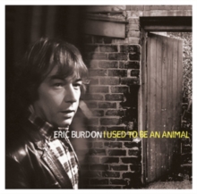 BURDON ERIC - I Used to Be an Animal