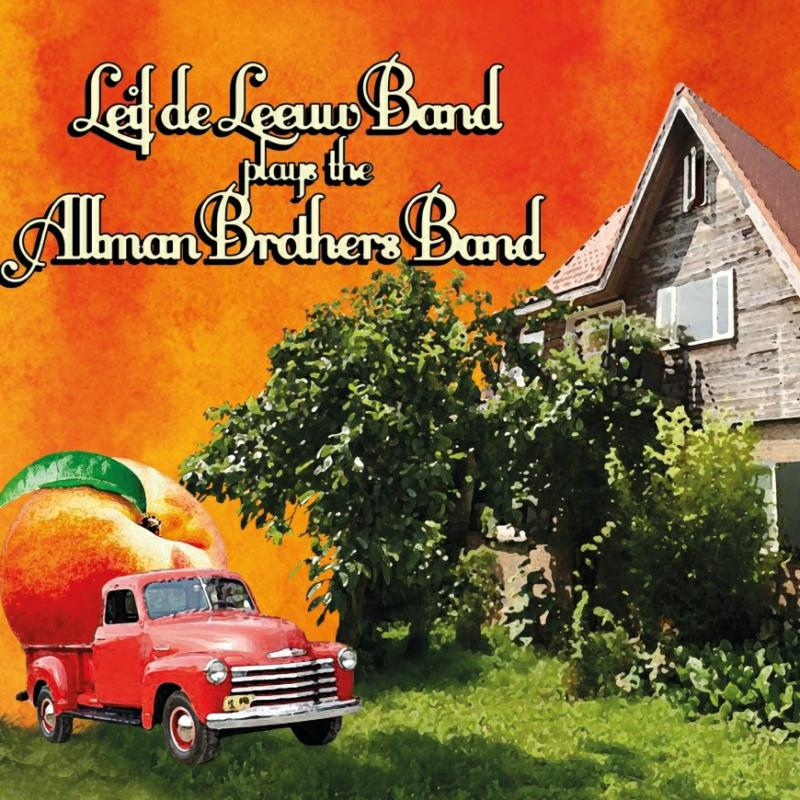 Leif De Leeuw Band - Plays the Allman BROTHERS BAND