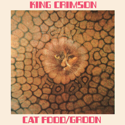 KING CRIMSON - CAT FOOD - 50TH ANNIVERSARY EDITION