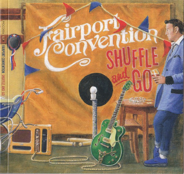 FAIRPORT CONVENTION - Shuffle And Go