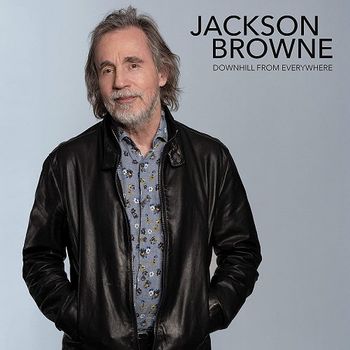 BROWNE JACKSON - Downhill From Everywhere, A Little Soon To Say 
