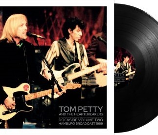 PETTY TOM - AND THE HEARTBREAKERS - DOCKSIDE VOLUME TWO - HAMBURG BROADCAST 1999