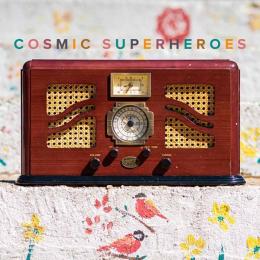 Cosmic Superheroes - Cosmic Superheroes