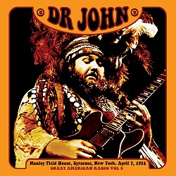 DR. JOHN - Great American Radio Vol. 5 - New York 1972