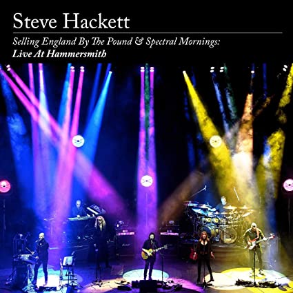 HACKETT STEVE - SELLING ENGLAND BY THE POUND & SPECTRAL MORNINGS: LIVE AT HAMMERSMITH