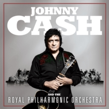 CASH JOHNNY - JOHNNY CASH AND THE ROYAL PHILHARMONIC ORCHESTRA