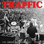 TRAFFIC - RAINBOW HIGH - LONDON BROADCAST 1974