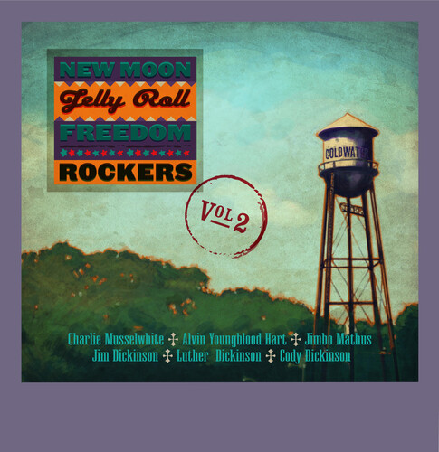 DICKINSON LUTHER & CODY - WITH JIMBO MATHUS, CHARLIE MUSSELWHITE AND ALVIN YOUNGBLOOD HART - NEW MOON JELLY ROLL FREEDOM ROCKERS - VOL.2