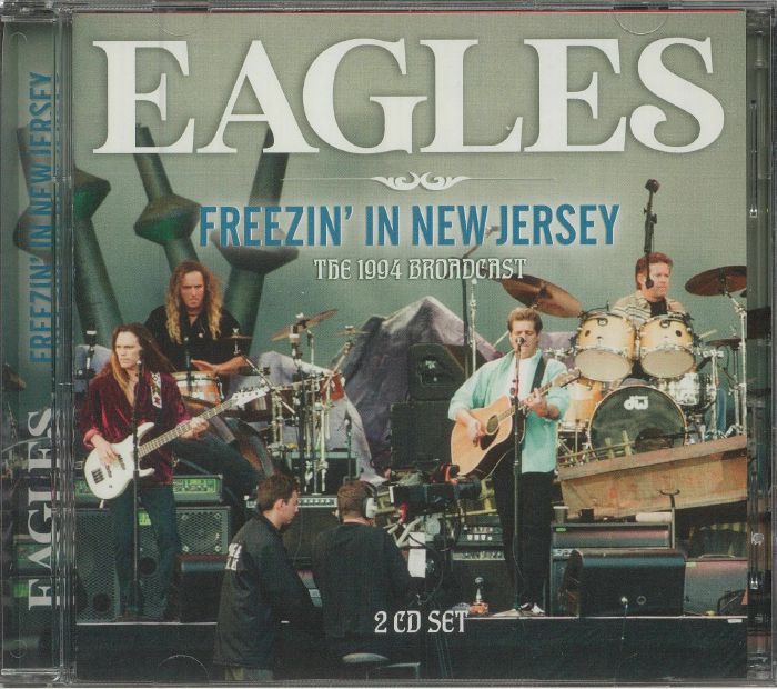EAGLES - Freezin' In New Jersey: 1994 Broadcast