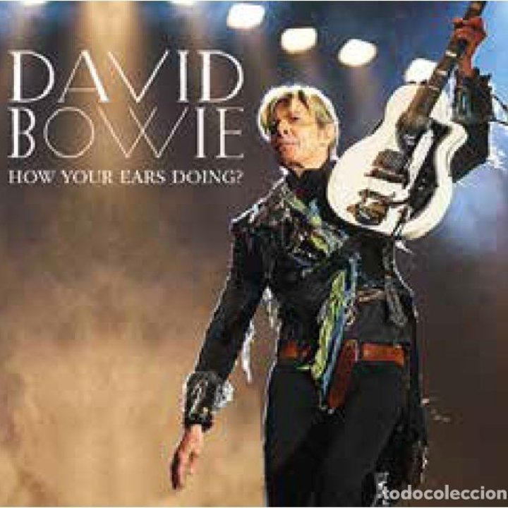 BOWIE DAVID - HOW YOUR EARS DOING?