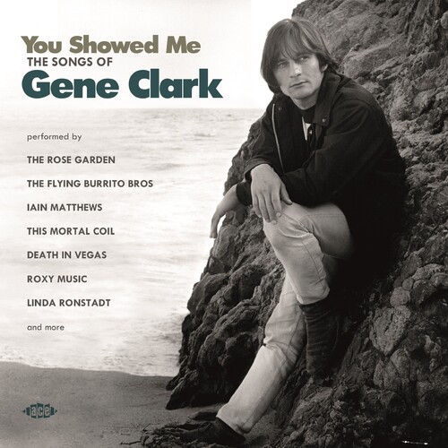 CLARK GENE - TRIBUTE - You Showed Me: Songs Of Gene Clark