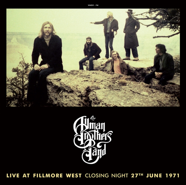 ALLMAN BROTHERS BAND - Live at Fillmore West: Closing Night 27th June 1971
