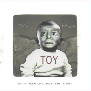 BOWIE DAVID - Toy E.P (You'Ve Got It Made With All The Toys) - Rsd 2022 exclusive