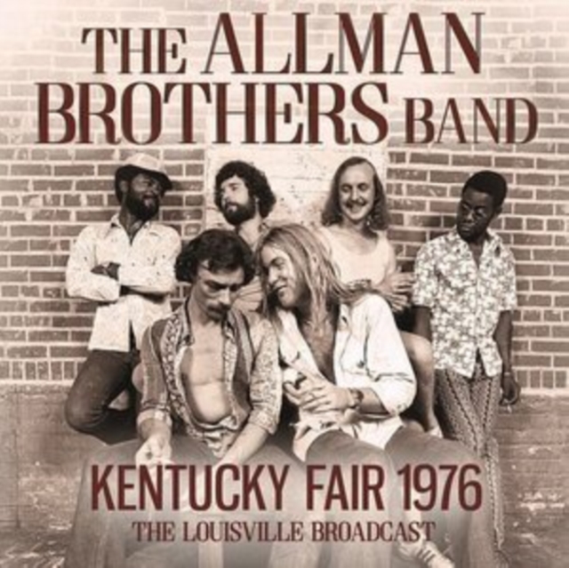 ALLMAN BROTHERS BAND - Kentucky Fair 1976: Louisville Broadcast