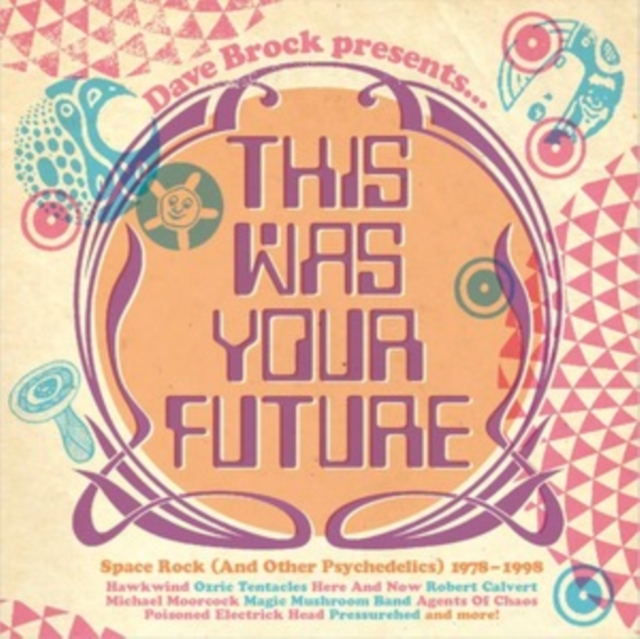 V/A SUN DIAL / TANGLE EDGE / OZRIC TENTACLES - THIS WAS YOUR FUTURE (DAVE BROCK PRESENTS...)