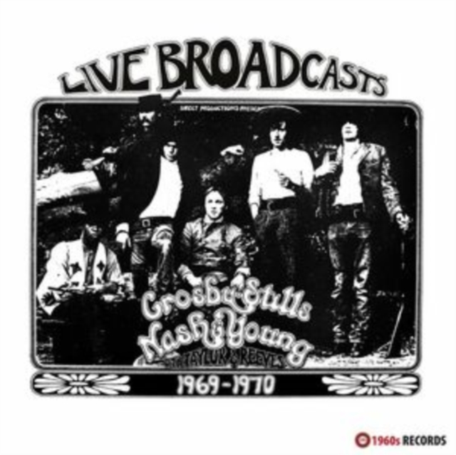 CROSBY STILLS NASH & YOUNG - Live Broadcasts 1969-1970 - Limited Edition