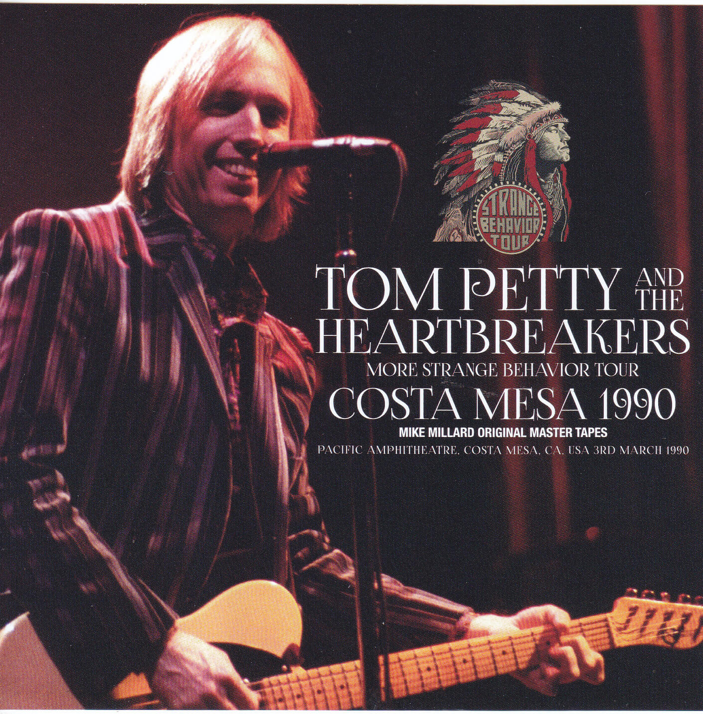 PETTY TOM - AND THE HEARTBREAKERS - MORE STRANGE BEHAVIOR TOUR: COSTA MESA 1990 - LIMITED EDITION
