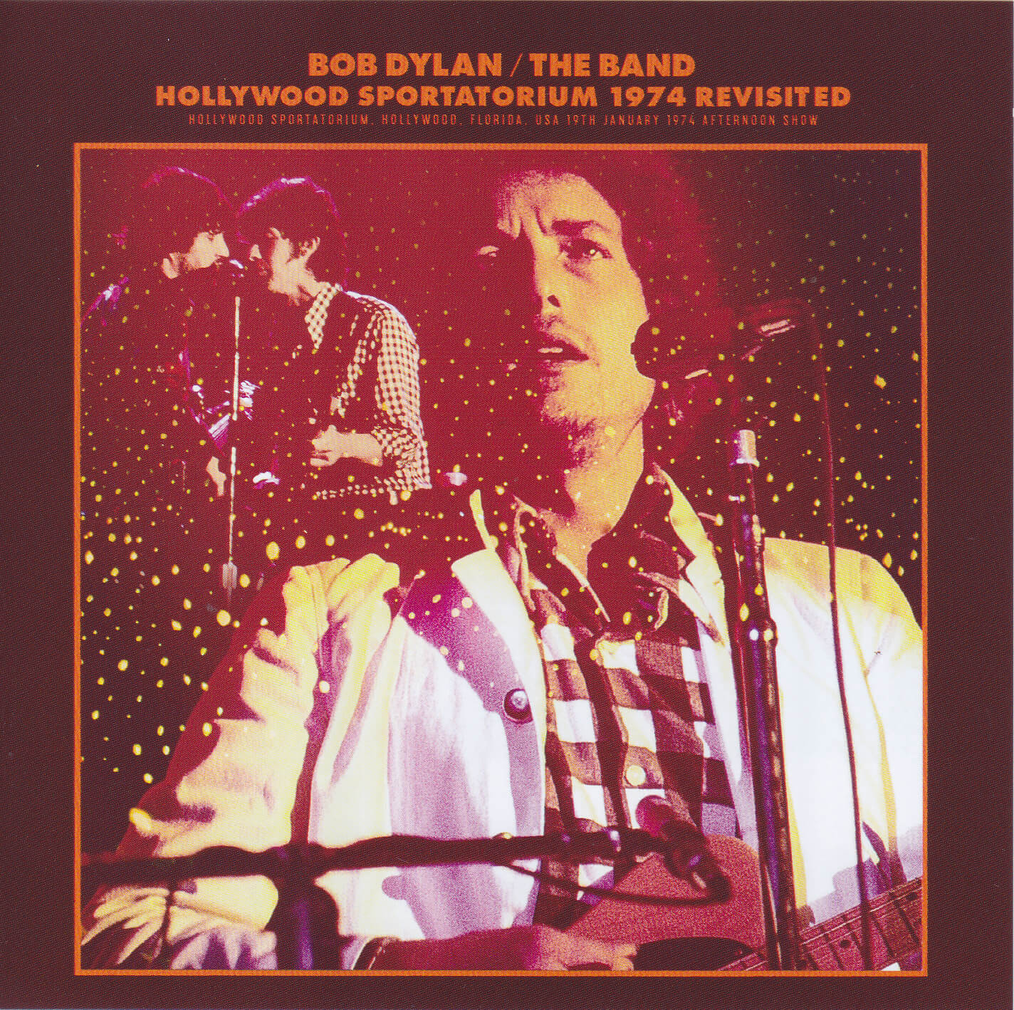 DYLAN BOB -  Hollywood Sportatorium 1974 Revisited - LIMITED AND NUMBERED JAPANESE EDITION