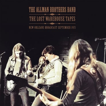 ALLMAN BROTHERS BAND - LOST WAREHOUSE TAPES: NEW ORLEANS 1971
