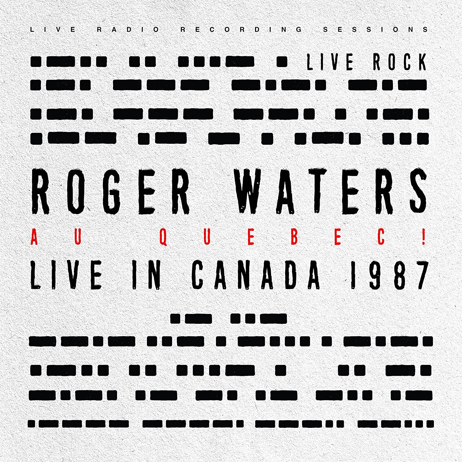 WATERS ROGER - Au Quebec! Live In Canada 1987