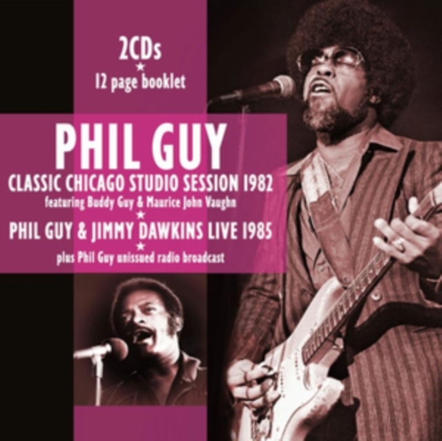 GUY PHIL - Classic Chicago Studio Session 1982 + Live 1985 (FEAT. BUDDY GUY & JIMMY DAWKINS)