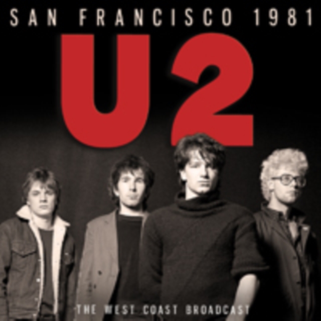 U2 - San Francisco 1981