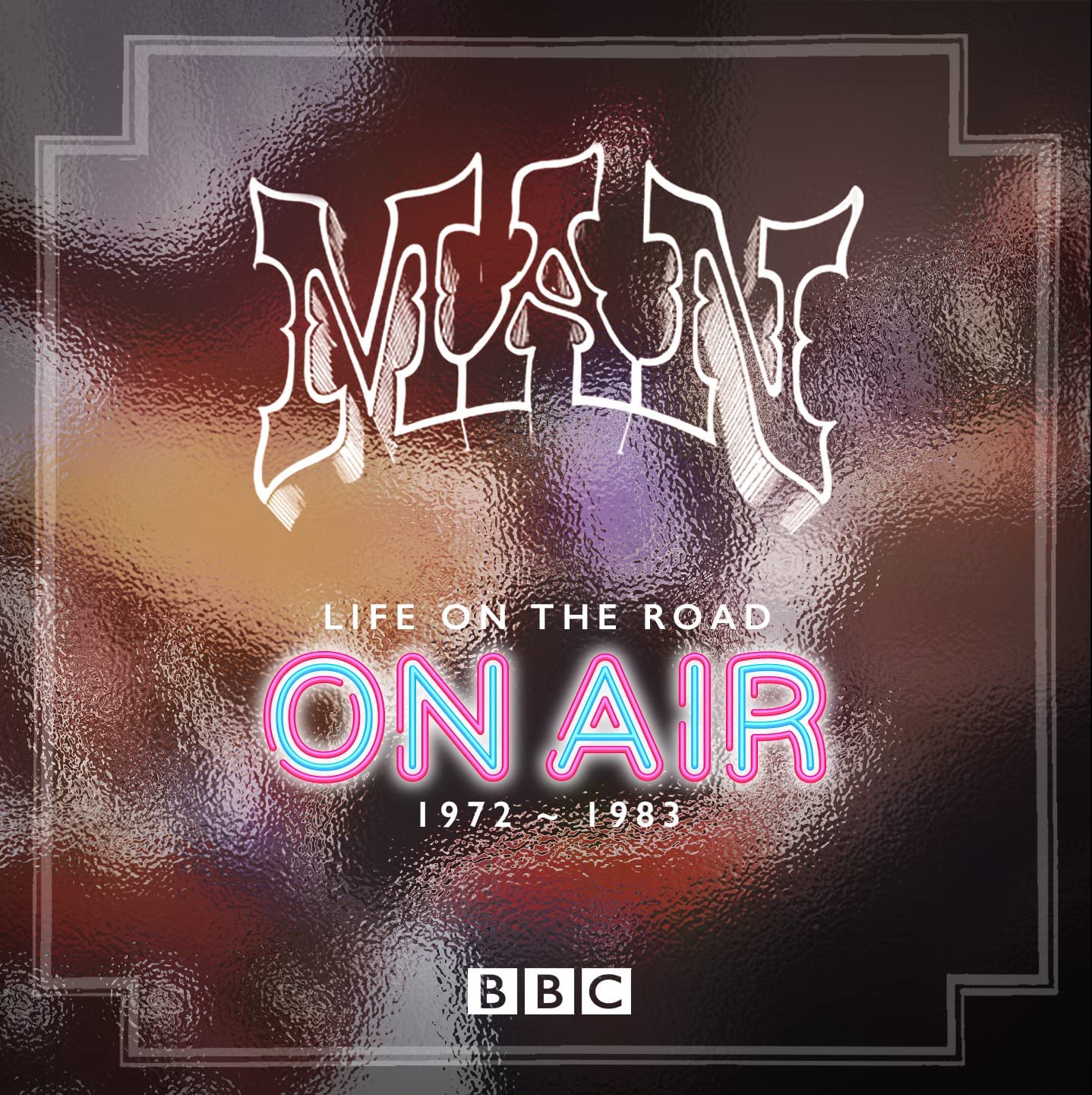 MAN - Life On The Road: On Air 1972-1983