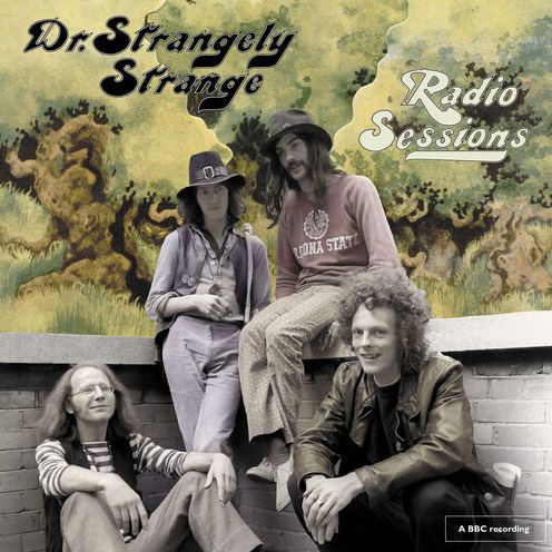 DR. STRANGELY STRANGE - Radio sessions (1970/71)