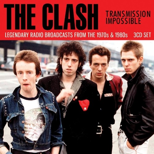 CLASH - Transmission Impossible: Legendary Broadcasts From The 1970s & 1980s
