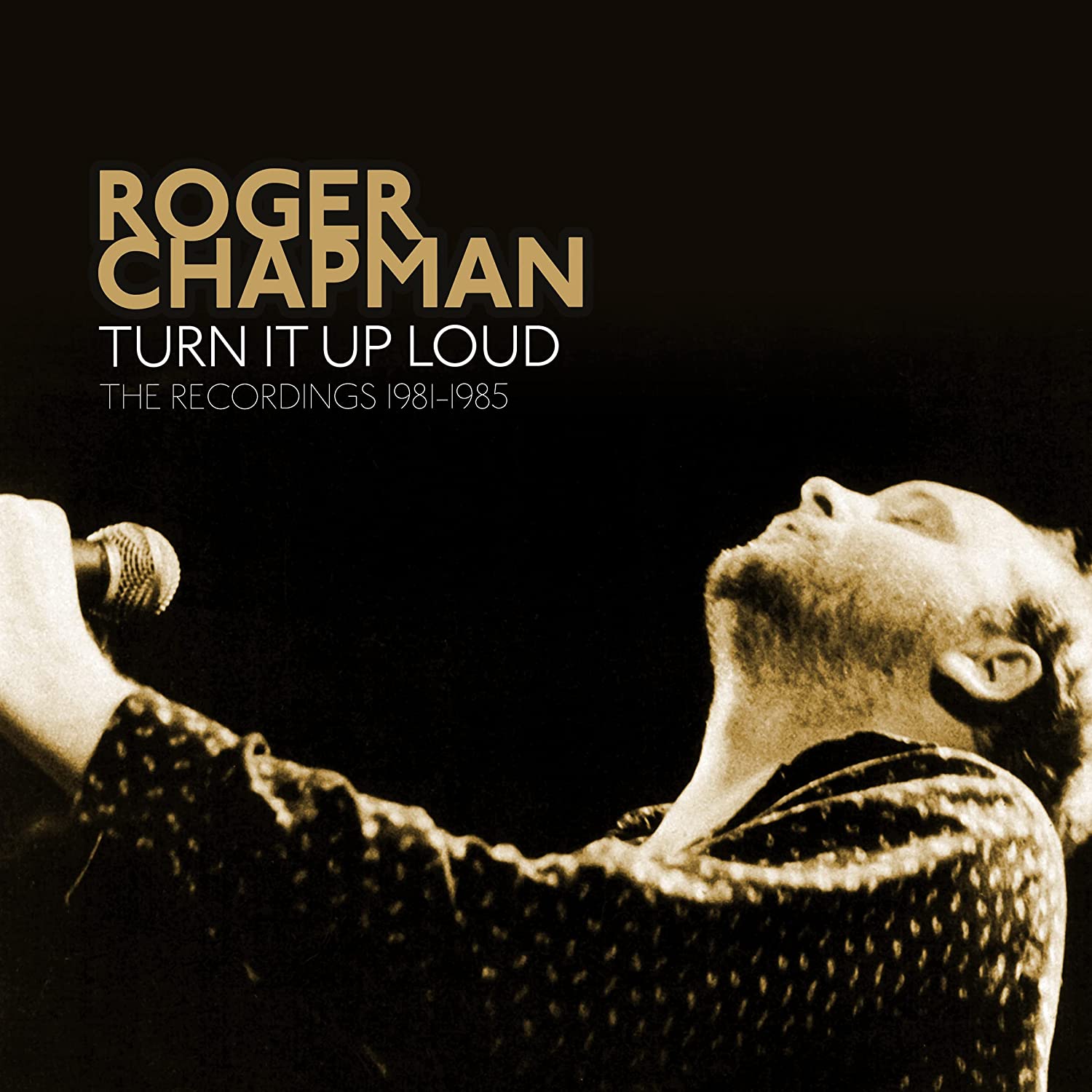 CHAPMAN ROGER - Turn It Up Loud: Recordings 1981-1985