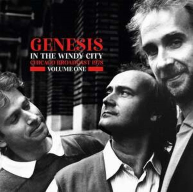 GENESIS - IN THE WINDY CITY: CHICAGO BROADCAST 1978 - VOLUME ONE