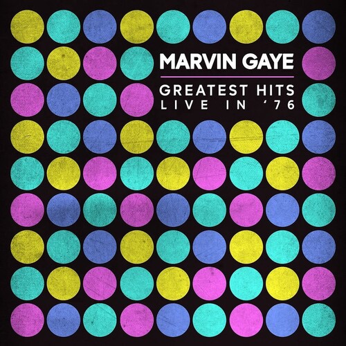 GAYE MARVIN - Greatest Hits: Live In '76