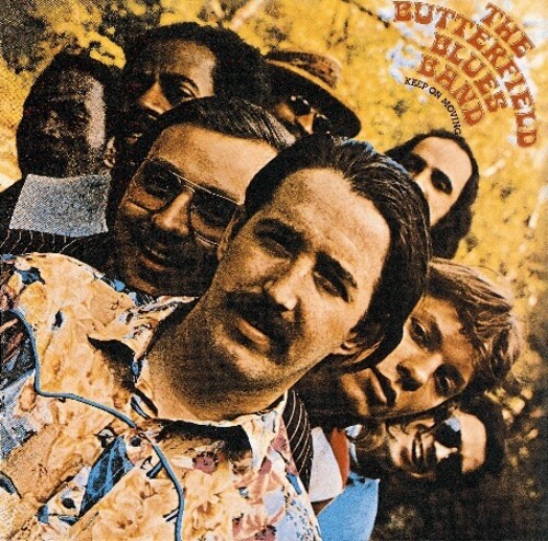 BUTTERFIELD BLUES BAND - Keep on Moving