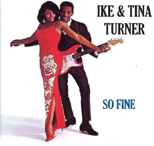 TURNER IKE - & TINA - So Fine 
