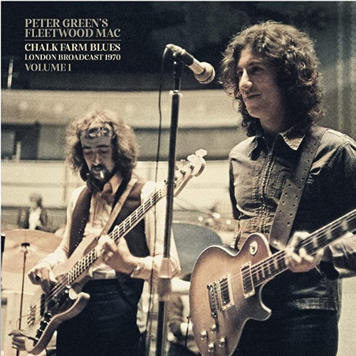 GREEN PETER - FLEETWOOD MAC - Chalk Farm Blues Vol.1: London Broadcast 1970