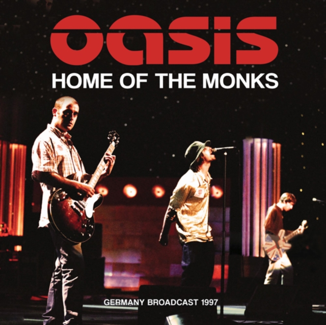 OASIS - Home of the Monks: Germany Broadcast 1997