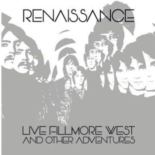 RENAISSANCE -  Live Fillmore West And Other Adventures
