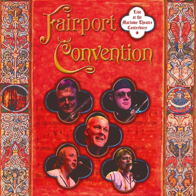 FAIRPORT CONVENTION - Live At The Marlowe Theatre, Canterbury 2003