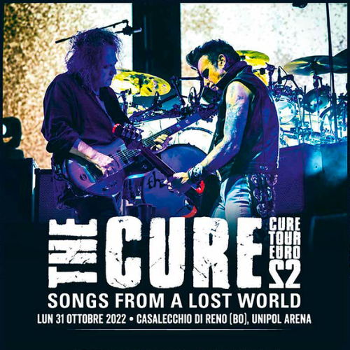 CURE - SONGS FROM A LOST WORLD: BOLOGNA 2022 - LIMITED EDITION