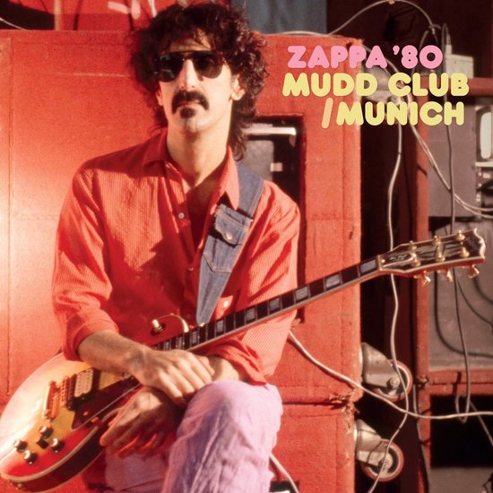 ZAPPA FRANK - Zappa '80: Mudd Club / Munich